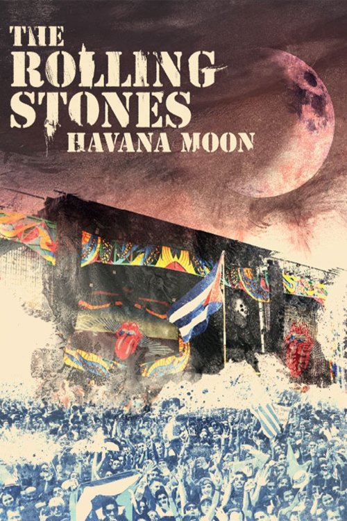 Poster of the movie The Rolling Stones Havana Moon
